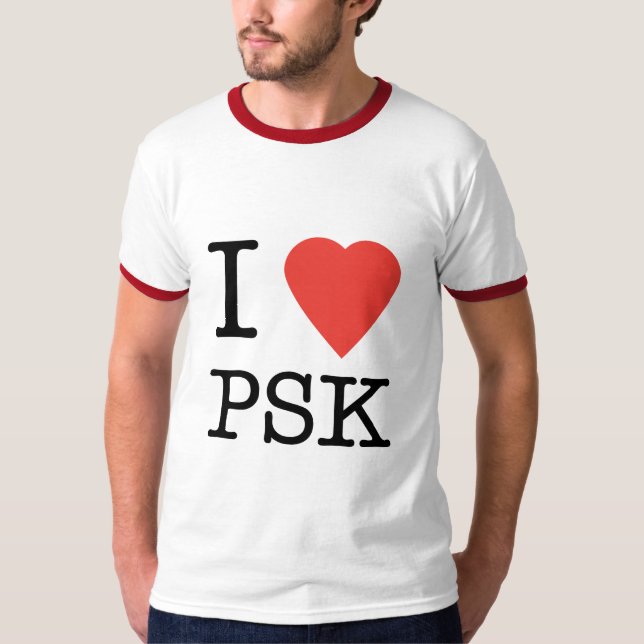 I Love PSK T-Shirt (Front)