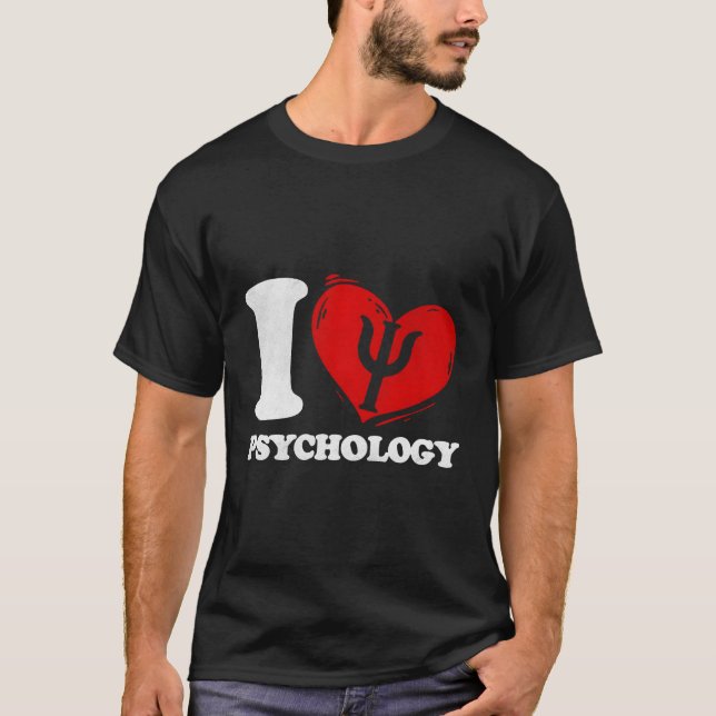 I Love Psychology Psychologist T-Shirt (Front)