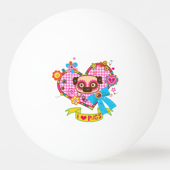 I Love Pugs! Ping Pong Balls (Front)