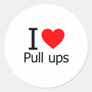 I Love Pull Ups Classic Round Sticker