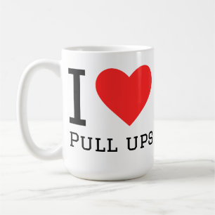 I love pull ups coffee mug