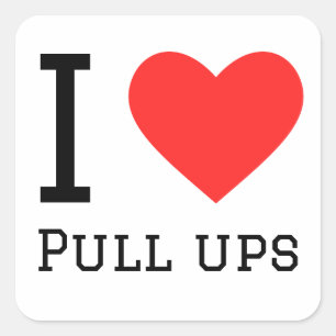 I love pull ups square sticker