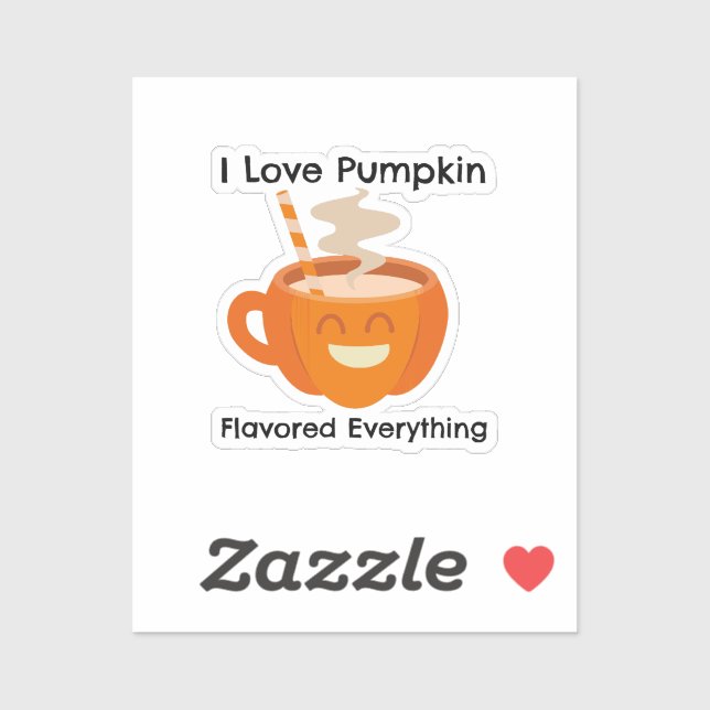 I Love Pumkin Flavour Everything  (Sheet)
