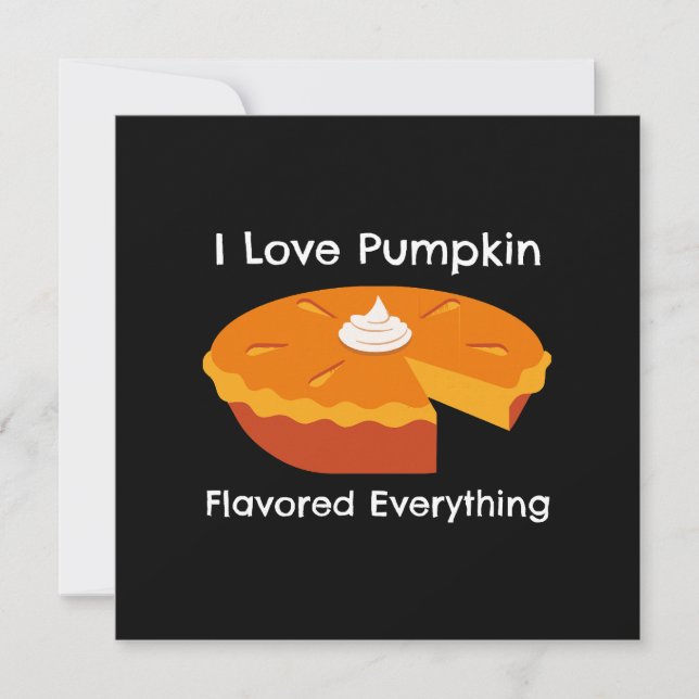I Love Pumkin Spice Everything  (Front)