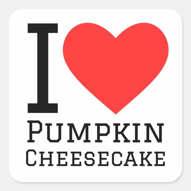 I love pumpkin cheesecake  square sticker (Front)