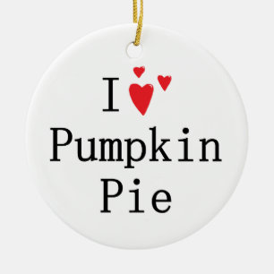I love Pumpkin Pie Ceramic Tree Decoration