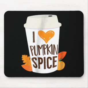 I Love Pumpkin Spice  Coffee Autumn Fall Season PS Mouse Mat