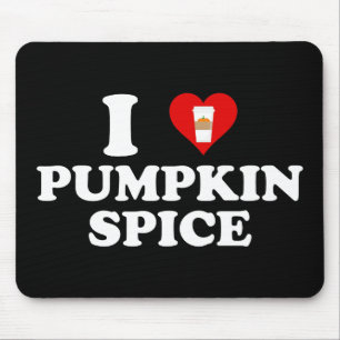I Love Pumpkin Spice Mouse Mat
