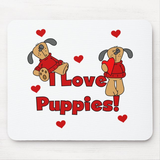 I Love Puppies Tshirts and Gifts Mouse Mat (Front)