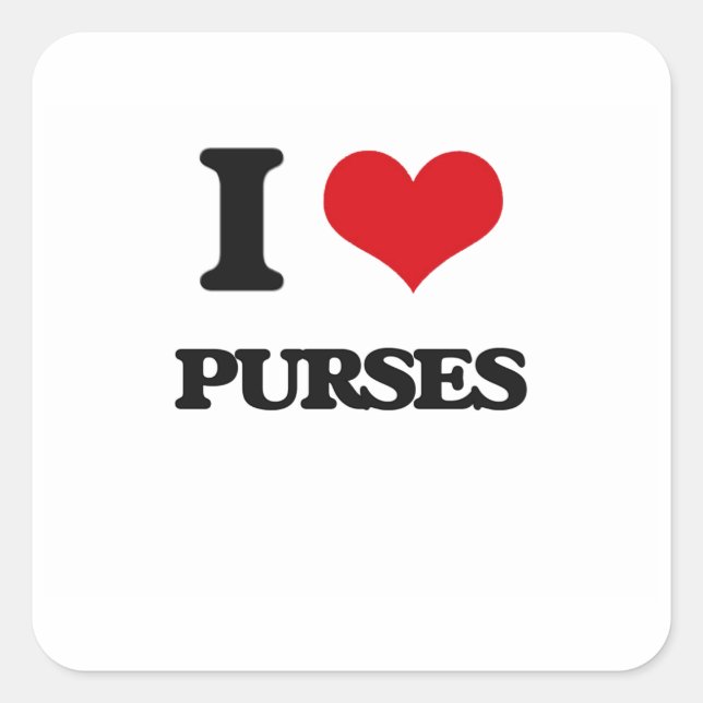 I Love Purses Square Sticker (Front)
