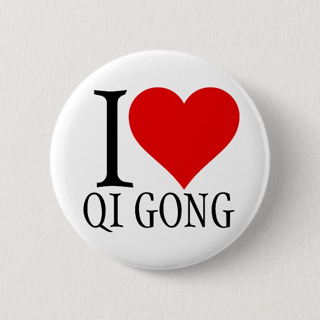 I love qi gong button pin (Front)