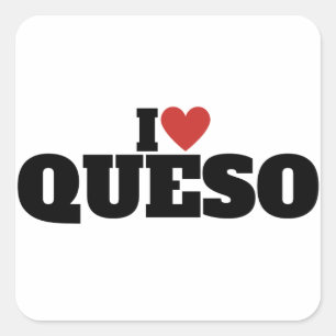 I Love Queso Square Sticker