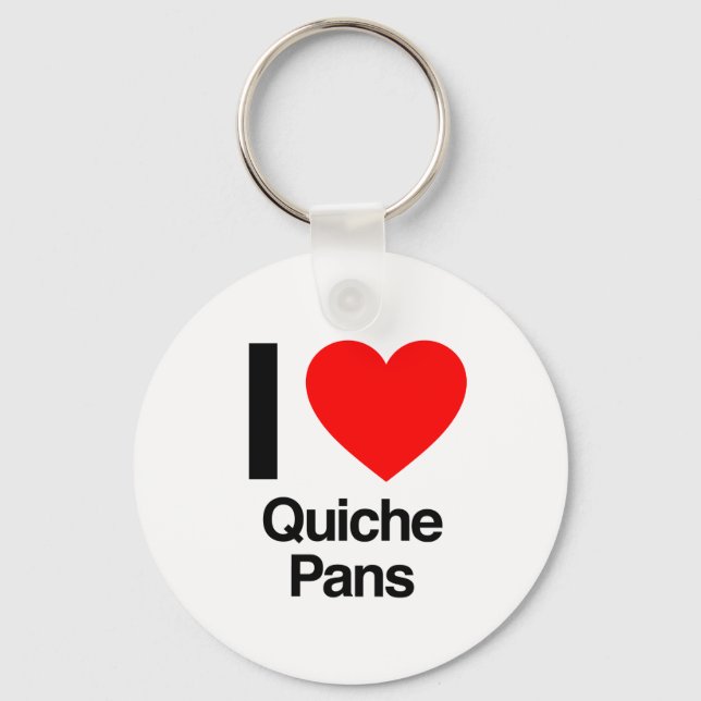 i love quiche pans key ring (Front)