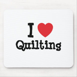 I love Quilting heart custom personalised Mouse Mat