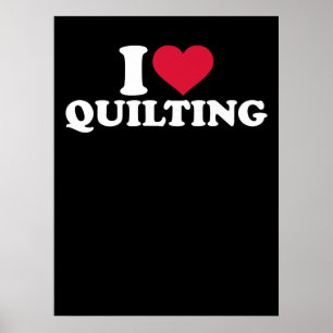 I Love Quilting Premium Poster