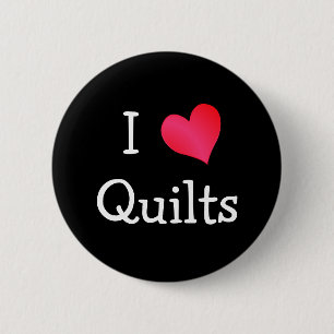 I Love Quilts 6 Cm Round Badge