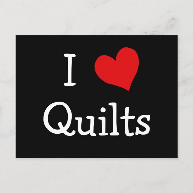 I Love Quilts Postcard (Front)