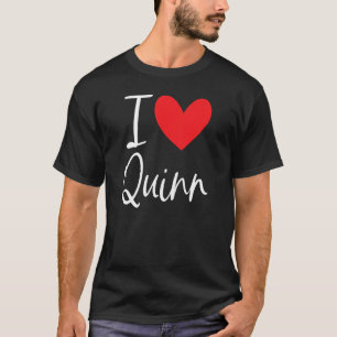 I Love Quinn Name Personalised Boy Man Bff Friend T-Shirt