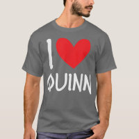 I Love Quinn Name Personalised Men Guy BFF Friend