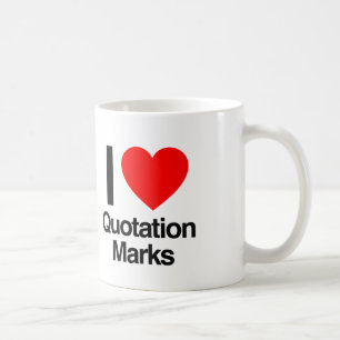 i love quotation marks coffee mug
