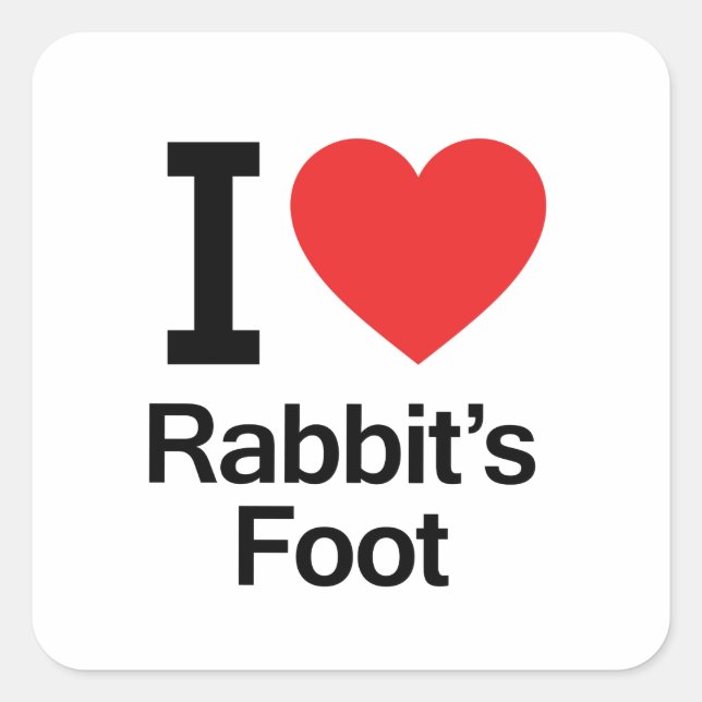 I Love Rabbit's Foot Square Sticker (Front)