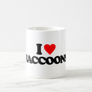 I LOVE RACCOONS COFFEE MUG