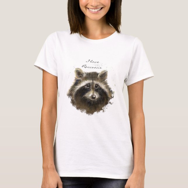 I love Raccoons, Quote , Cute Animal Collection T-Shirt (Front)