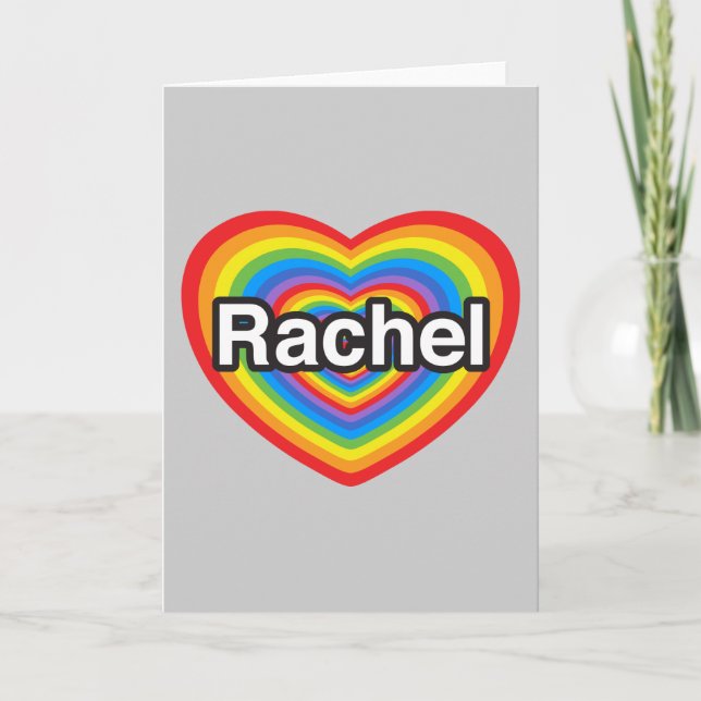 I love Rachel. I love you Rachel. Heart Card (Front)