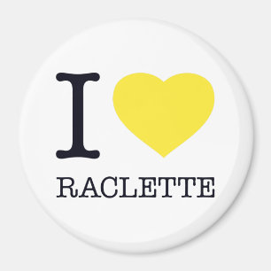 I LOVE RACLETTE MAGNET