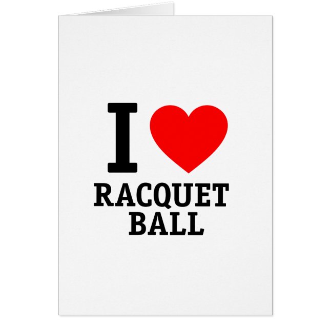 I Love Racquet Ball (Front)