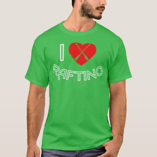 I Love Rafting Heart Raft Rafter  T-Shirt