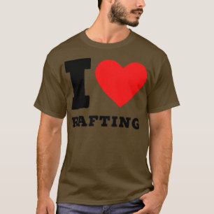 I love rafting T-Shirt
