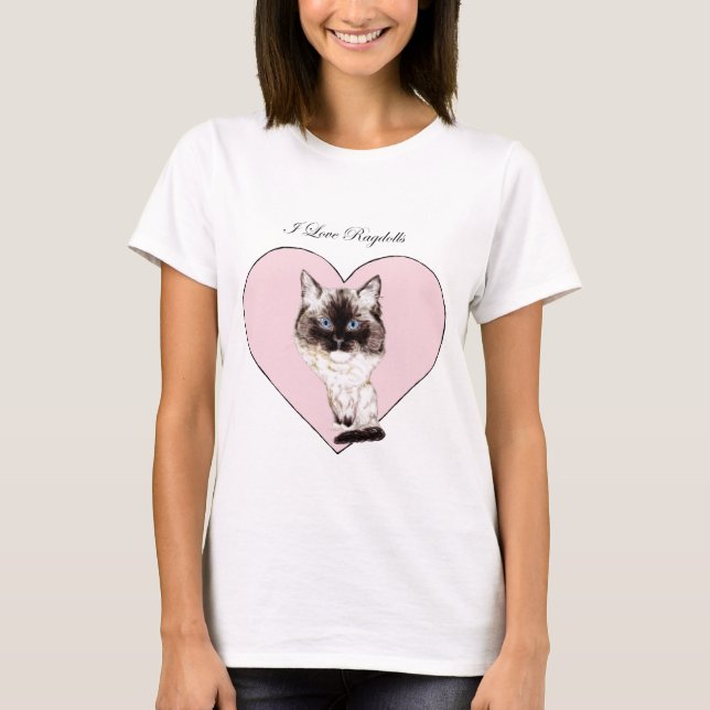 I Love Ragdolls T-Shirt (Front)