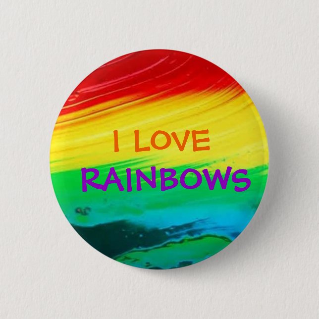 I Love Rainbows 6 Cm Round Badge (Front)