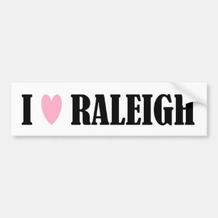 I LOVE RALEIGH BUMPER STICKER
