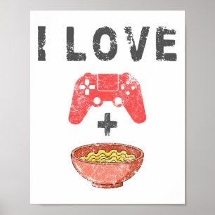 I Love Ramen And Gaming Funny Retro Noodles Gamer Poster