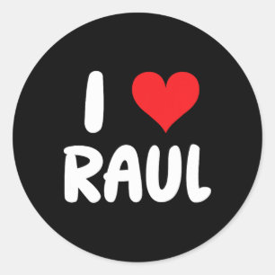 I Love Raul - Heart - Name Classic Round Sticker
