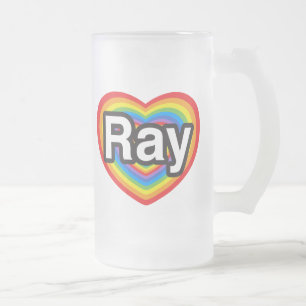 I love Ray. I love you Ray. Heart Frosted Glass Beer Mug