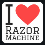 I love razor machine square sticker<br><div class="desc">I love razor machine ,  for body care lovers</div>