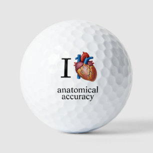 I Love {real heart] Anatomical Accuracy - Improved Golf Balls