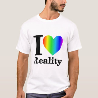 I Love Reality Rainbow T-Shirt
