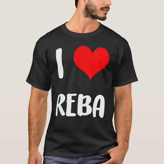 I love REBA valentine guy heart Anniversary 6 T-Shirt (Front)