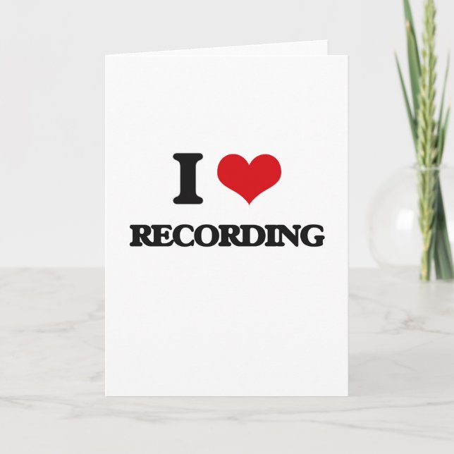 I Love Recording Card (Front)
