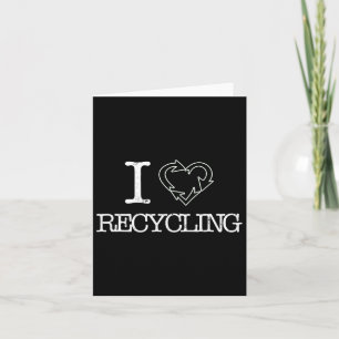I Love Recycling Climate Change Earth Day Science Card