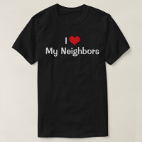 I Love Red Heart My Neighbours T-Shirt