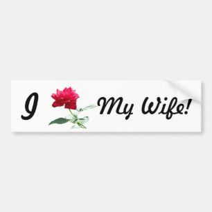 I Love (Red Rose) My Wife Bumper Sticker