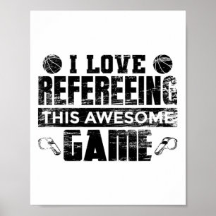 I Love Refereeing This Awesome Game Sketll Referee Poster