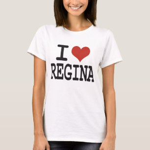 I love Regina T-Shirt