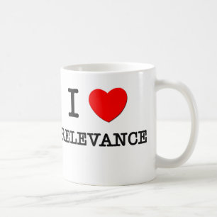 I Love Relevance Coffee Mug