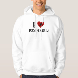 I Love Ren Faires Hoodie